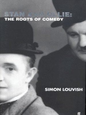 cover image of Stan and Ollie, the roots of comedy